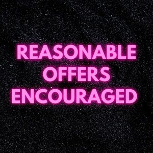 Reasonable Offers Encouraged